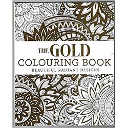The Gold Colouring Book. Beautiful Radiant Designs