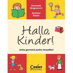 Hallo, Kinder! Limba germana pentru incepatori