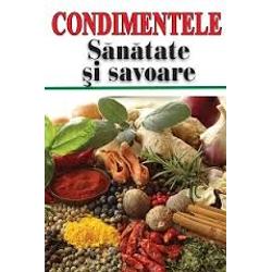 Condimentele. Sanatate si savoare