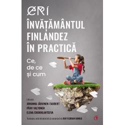 ERI. Invatamantul finlandez in practica. Ce, de ce si cum