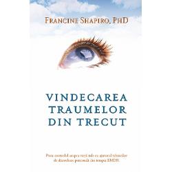 Vindecarea traumelor din trecut