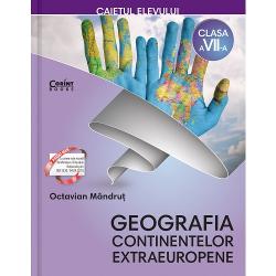 Caiet geografia continentelor extraeuropene clasa a VII a editia 2018