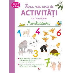 Prima mea carte de activitati cu numere. Montessori 3-6 ani
