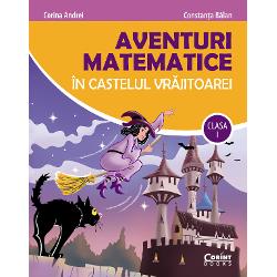 Aventuri matematice in castelul vrajitoarei clasa I