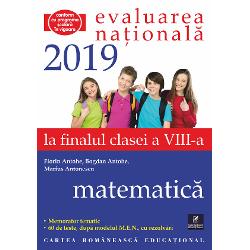 Evaluare nationala 2019 la finalul clasei a VIII a matematica