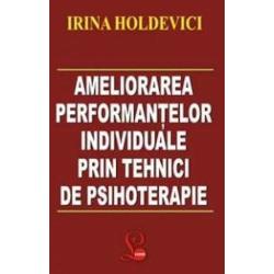 Ameliorarea performantelor individuale prin tehnici de psihoterapie