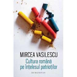 Cultura romana pe intelesul patriotilor