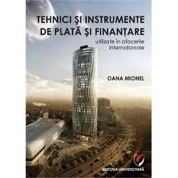 Tehnici si instrumente de plata si finantare utilizate in afacerile internationale