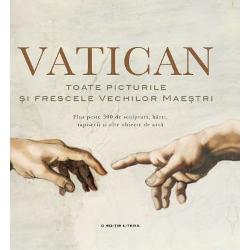 Vatican. Toate picturile si frescele vechilor maestri