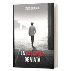 La rascruce de viata