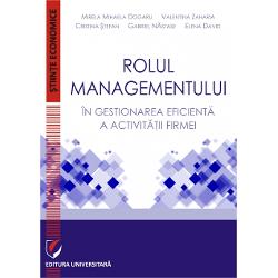 Rolul managementului in gestionarea eficienta a activitatii firmei