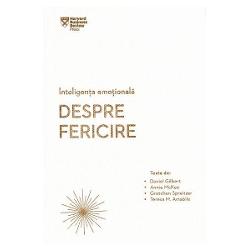 Inteligenta emotionala. Despre fericire