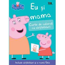 Peppa Pig: Eu si mama (editie necartonata)