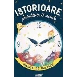 Istorioare povestite in 5 minute inainte de culcare