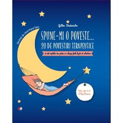 Spune-mi o poveste. 20 de povestiri terapeutice