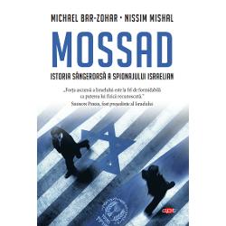 Mossad. Istoria sangeroasa a spionajului israelian