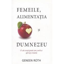 Femeile, alimentatia si Dumnezeu