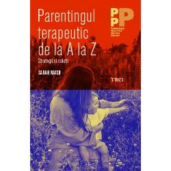 Parentajul terapeutic de la A la Z