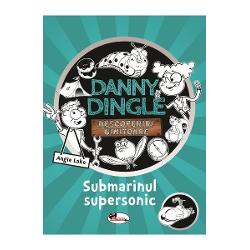 Danny Dingle - Submarinul Supersonic