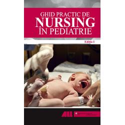 Ghid practic de Nursing in pediatrie