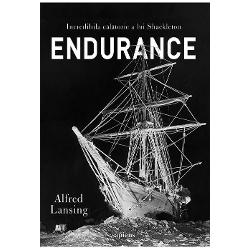 Endurance. Incredibila calatoria a lui Shackleton