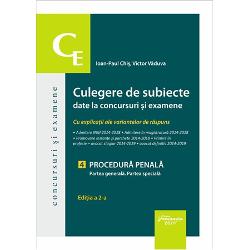 Culegere de subiecte date la concursuri si examene. 4 Procedura penala. Partea generala. Partea speciala