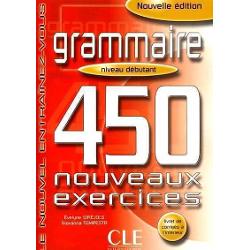 Grammaire 450 Nouveaux Exercices Debutant Livre + Corriges