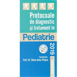 Protocoale de diagnostic si tratament in pediatrie 2019