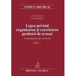 Legea privind organizarea și exercitarea profesiei de avocat. Comentariu pe articole. Ediția a 2-a