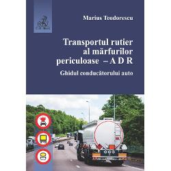 Transport rutier al marfurilor. Ghid conducator auto