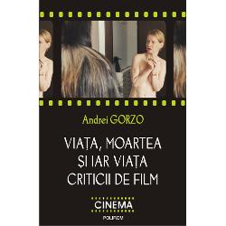 Viata, moartea si iar viata criticii de film