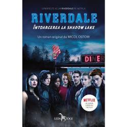 Riverdale (vol II). Intoarcerea la Shadow Lake