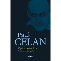 Paul Celan - Opera poetica (I)