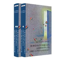 Romania in perioada administratiei Emil Constantinescu volumul I+II