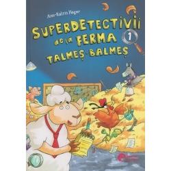 Superdetectivii de la Ferma Talmes -Balmes
