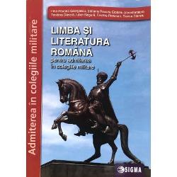 Limba si literatura romana pentru admitere in colegiile militare (editia2019)