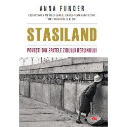 Stasiland. Povesti din spatele Zidului Berlinului, Editura Litera