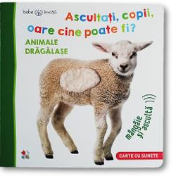 Bebe invata. Ascultati, copii, oare cine poate fi? Animale dragalase