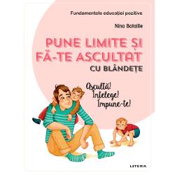 Pune limite si fa-te ascultat cu blandete