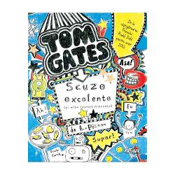 Tom Gates 2. Scuze excelente (si alte lucruri minunate) editia 2020