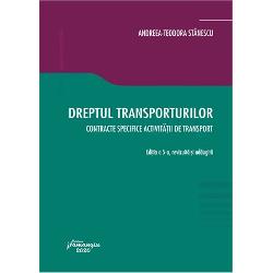 Dreptul transporturilor. Contracte specifice activitatii de transport (editia a V a)