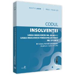 Codul insolventei. Legea insolventei si legea insolventei persoanelor fizice martie 2020