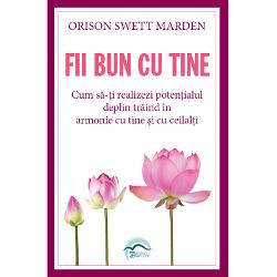 Fii bun cu tine