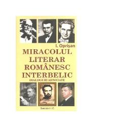 Miracolul literar romanesc interbelic