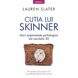 Cutia lui Skinner. Mari experimente psihologice ale secolului XX