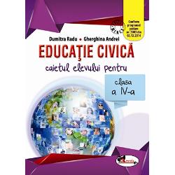 Educatie civica clasa a IV a caietul elevului Radu/Andrei