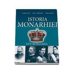 Istoria monarhiei din Romania (editia a II a)