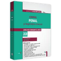 Codul penal si legislatie conexa 2020 (editie premium)