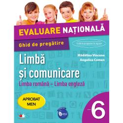 Evaluare nationala. Limba si comunicare. Limba romana - Limba engleza. Ghid de pregatire. Clasa a VI-a