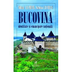 Bucovina - identitate si emancipare nationala